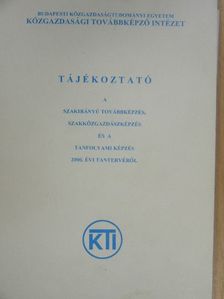 Tájékoztató a szakirányú továbbképzés, szakközgazdászképzés és a tanfolyami képzés 2000. évi tantervéről [antikvár]