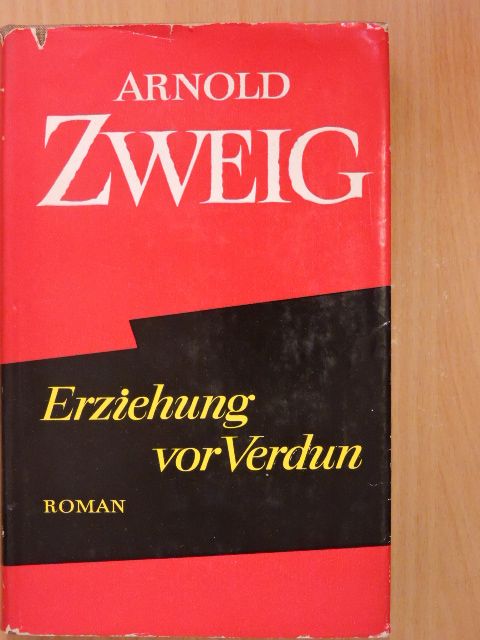 Arnold Zweig - Erziehung vor Verdun [antikvár]