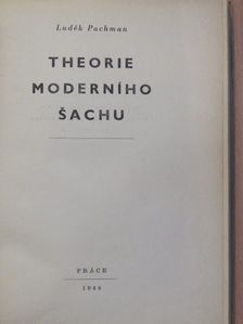 Ludek Pachman - Theorie moderního sachu [antikvár]