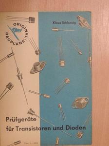 Klaus Schlenzig - Prüfgeräte für Transistoren und Dioden [antikvár]