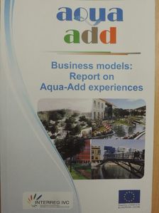 Business models: Report on Aqua-Add experiences [antikvár]