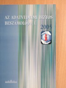 Az adatvédelmi biztos beszámolója 2005 I. (töredék) [antikvár]