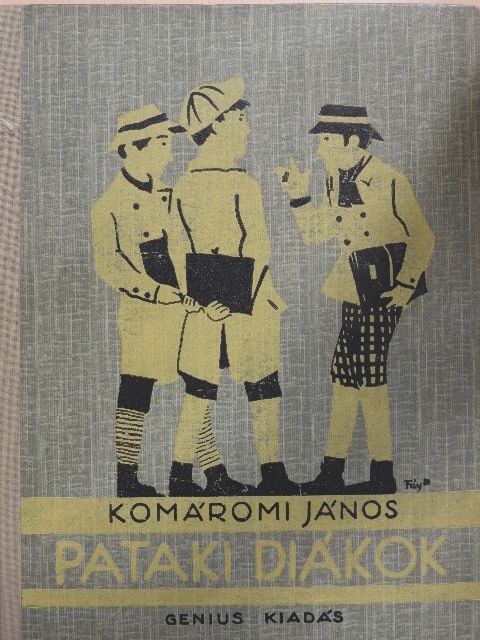 Komáromi János - Pataki diákok [antikvár]