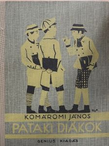 Komáromi János - Pataki diákok [antikvár]