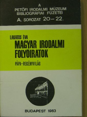 Lakatos Éva - Magyar Irodalmi Folyóiratok [antikvár]