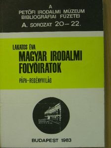 Lakatos Éva - Magyar Irodalmi Folyóiratok [antikvár]
