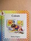 Shirley Hughes - Colours [antikvár]