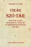 Noszkó Alajos - Virág szó-tár