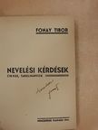 Fonay Tibor - Nevelési kérdések [antikvár]