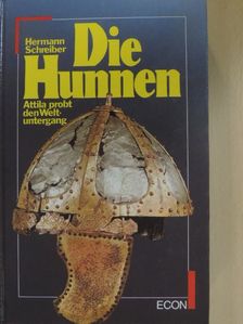 Hermann Schreiber - Die Hunnen [antikvár]