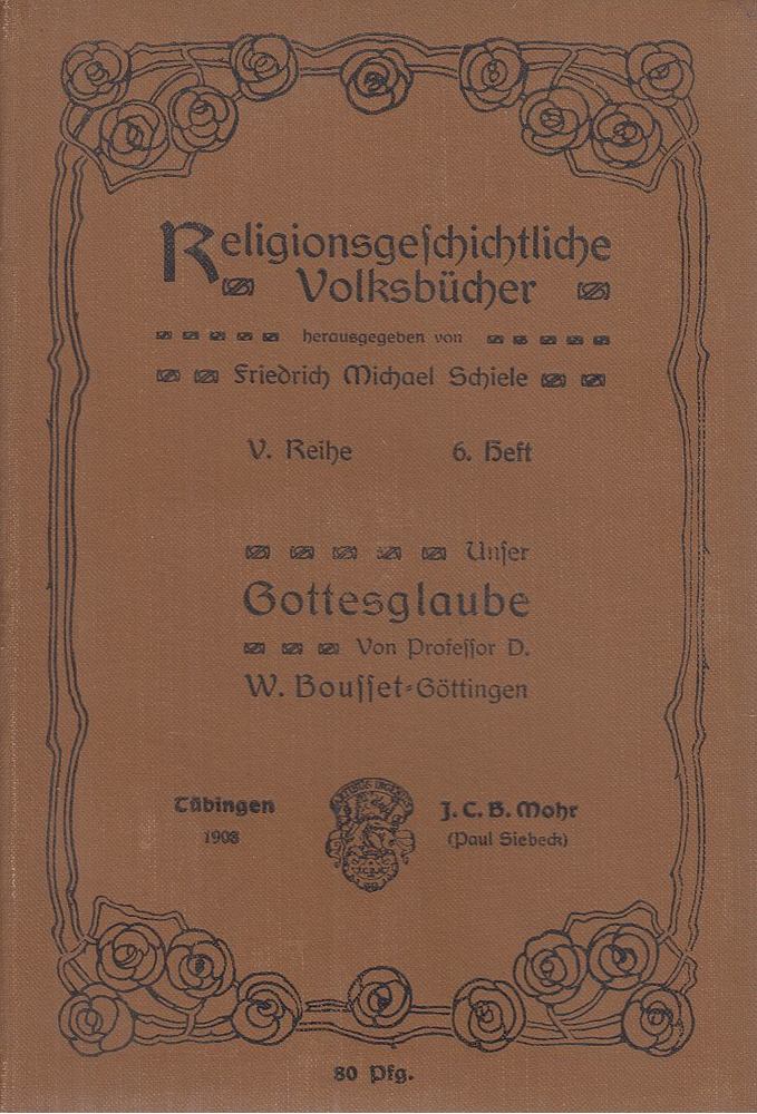 W. Bousset-Göttingen - Unser Gottesglaube [antikvár]