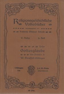 W. Bousset-Göttingen - Unser Gottesglaube [antikvár]