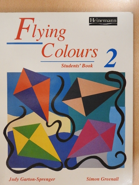 Judy Garton-Sprenger - Flying Colours 2. - Students' Book [antikvár]