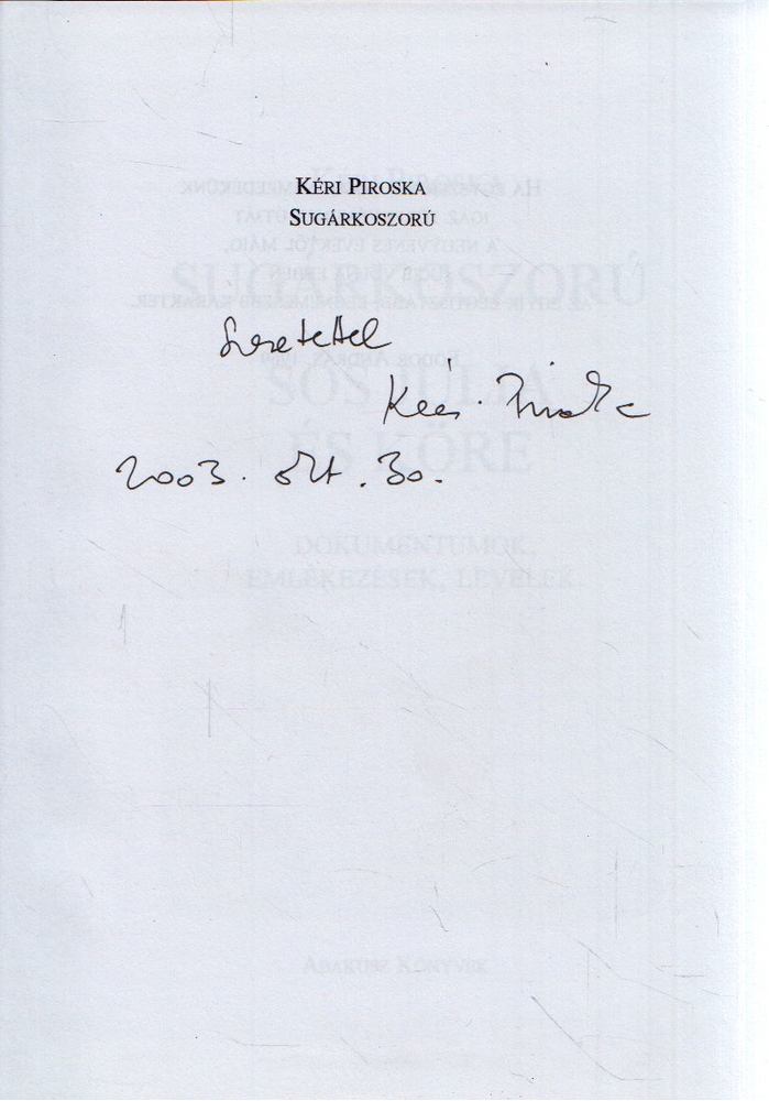 KÉRI PIROSKA - Sugárkoszorú - Sós Júlia és köre (aláírt) [antikvár]