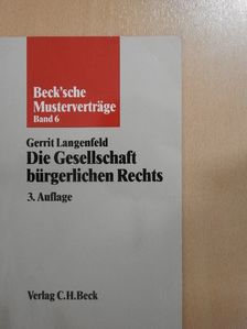 Prof. Dr. Gerrit Langenfeld - Die Gesellschaft bürgerlichen Rechts [antikvár]