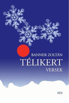 Banner Zoltán - Télikert