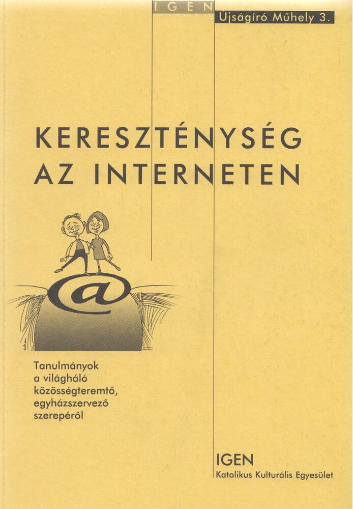 BETHLENFALVY GÁBOR - Kereszténység az interneten [antikvár]