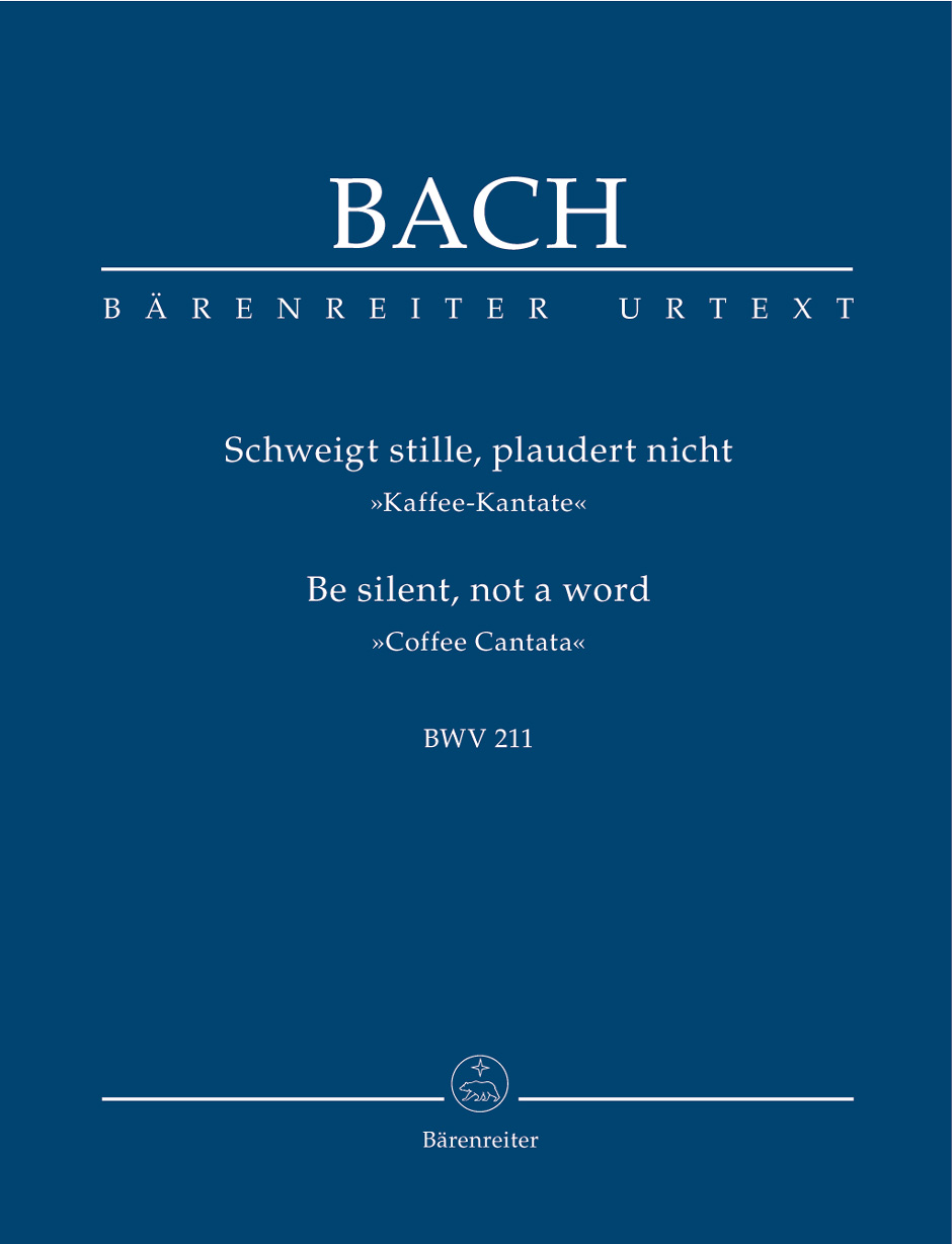 J. S. Bach - SCHWEIGT STILLE, PLAUDERT NICHT "KAFFEE-KANTATE" BWV 211, TASCHENPARTITUR