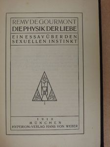 Remy de Gourmont - Die Physik der Liebe [antikvár]