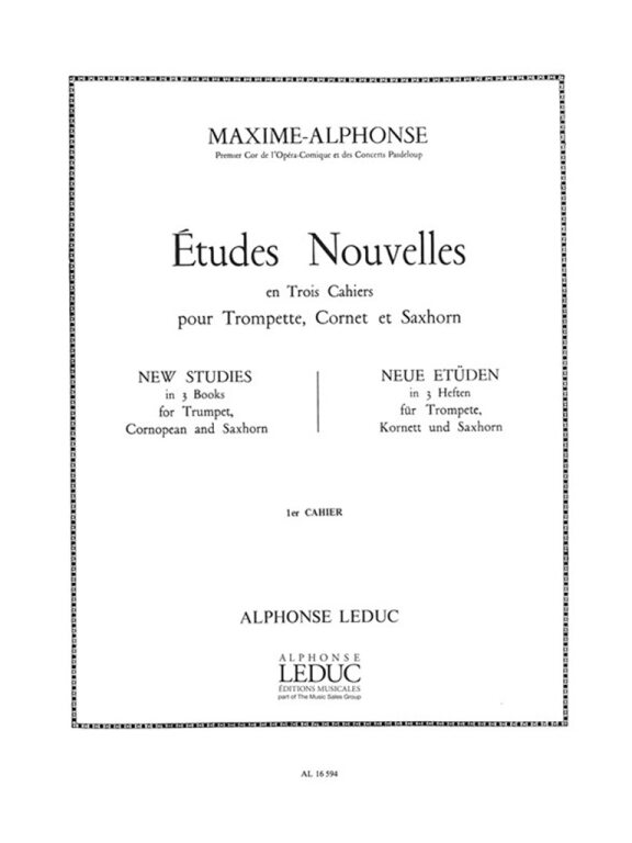 MAXIME-ALPHONSE - ÉTUDES NOUVELLES, CAH.1 - ÉTUDES DIFFICILES POUR TROMPETTE,CORNET ET SAXHOR