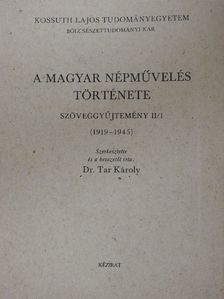 Dr. Tar Károly - A magyar népművelés története [antikvár]