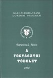 BARANCSUK JÁNOS - A fogyasztói többlet [antikvár]