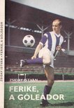 Zsiday István - Ferike, a góleádor [antikvár]