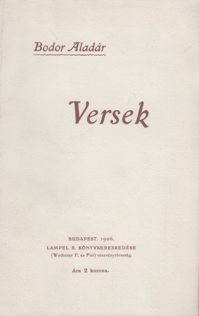 Bodor Aladár - Bodor Aladár: Versek [antikvár]