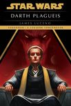 James Luceno - Star Wars: Darth Plagueis - Legendák - a legjobb történetek