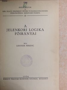 Lehner Ferenc - A jelenkori logika főirányai  [antikvár]