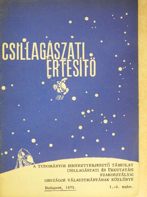 Dr. Érdi Bálint - Csillagászati értesítő 1973/1-2 [antikvár]