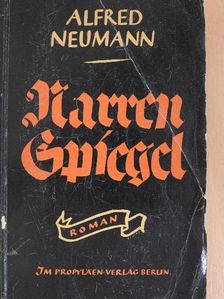 Alfred Neumann - Narrenspiegel (gótbetűs) [antikvár]