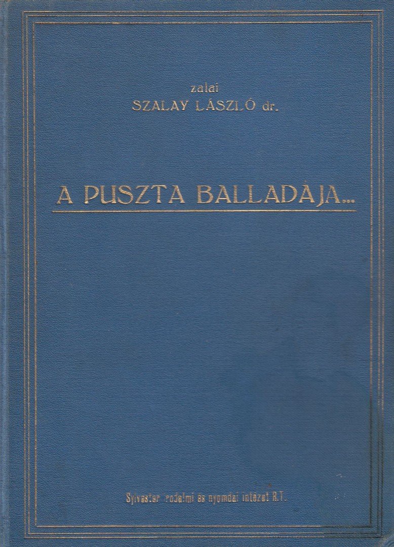 Zalai Szalay László - A puszta balladája [antikvár]