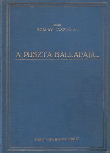 Zalai Szalay László - A puszta balladája [antikvár]