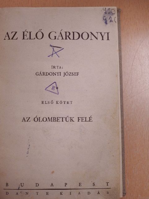 Gárdonyi József - Az élő Gárdonyi I. (töredék) [antikvár]