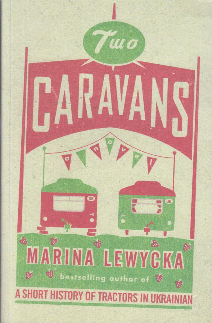 Marina Lewycka - Two Caravans [antikvár]