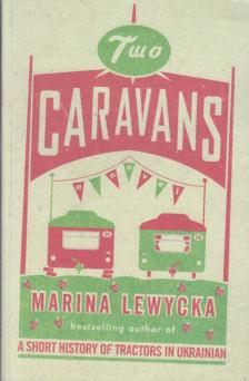 Marina Lewycka - Two Caravans [antikvár]