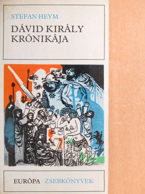 Stefan Heym - Dávid király krónikája [antikvár]