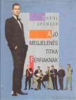 Spenser, Carol - A jó megjelenés titka férfiaknak [antikvár]