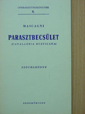 G. Menasci - Mascagni: Parasztbecsület [antikvár]
