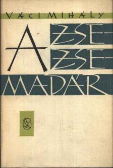VÁCI MIHÁLY - A zsezse-madár [antikvár]
