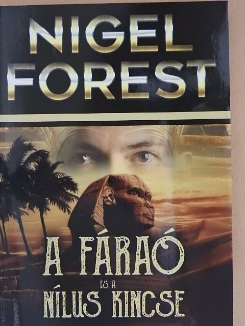Nigel Forest - A fáraó és a Nílus kincse [antikvár]