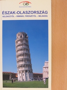 Budainé Zajános Krisztina - Észak-Olaszország [antikvár]