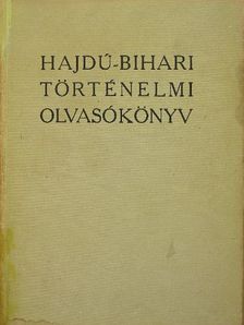 Béres András - Hajdú-bihari történelmi olvasókönyv [antikvár]