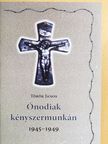 Török János - Ónodiak kényszermunkán [antikvár]