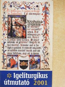 Igeliturgikus útmutató 2001 [antikvár]