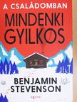 Benjamin Stevenson - A családomban mindenki gyilkos [antikvár]