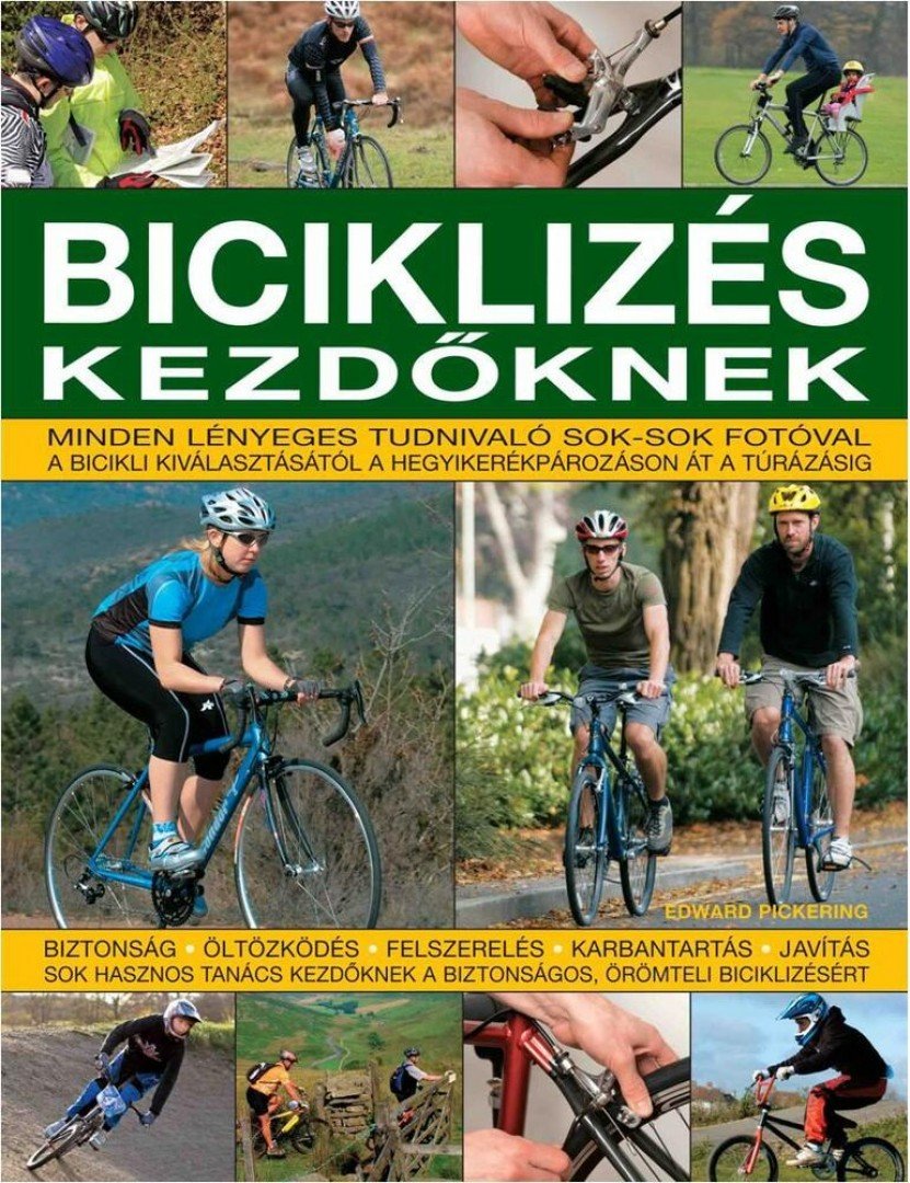 Edward Pickering - Biciklizés kezdőknek [antikvár]