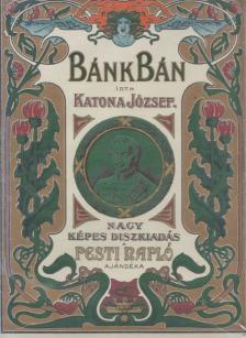 Katona József - Bánk Bán (reprint) [antikvár]