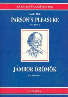 Roald Dahl - Parson's Pleasure - Jámbor örömök [antikvár]